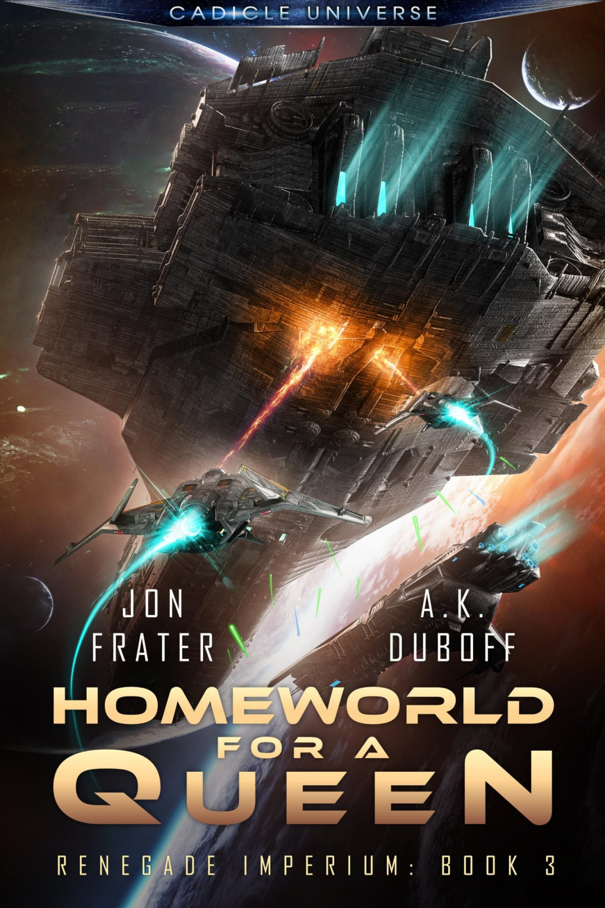 Homeworld For A Queen Renegade Imperium Book 3 A Space Opera Adventure Jon Frater Ak Duboff