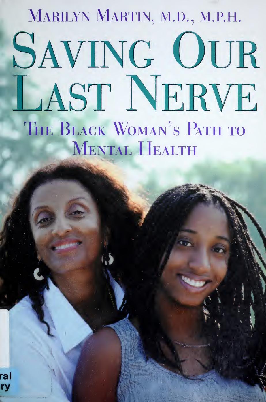 Saving Our Last Nerve The African American Womans Path To Mental Health Marilyn Martin