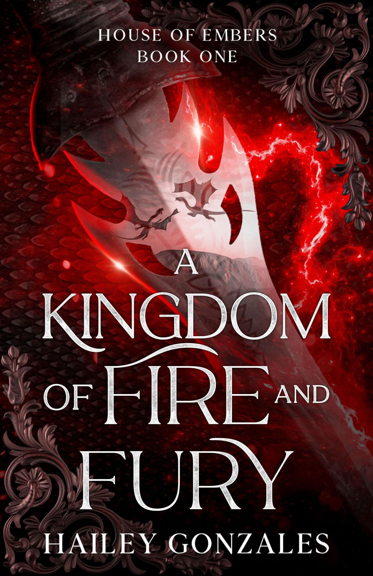 House Of Embers 1 A Kingdom Of Fire And Fury Hailey Gonzales