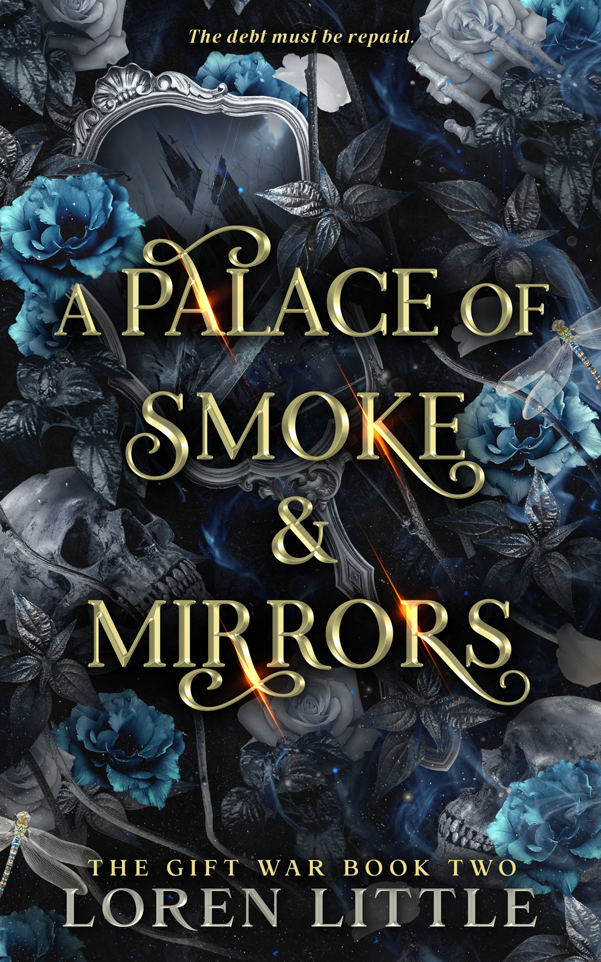 Gift War 2 A Palace Of Smoke Mirrors Loren Little