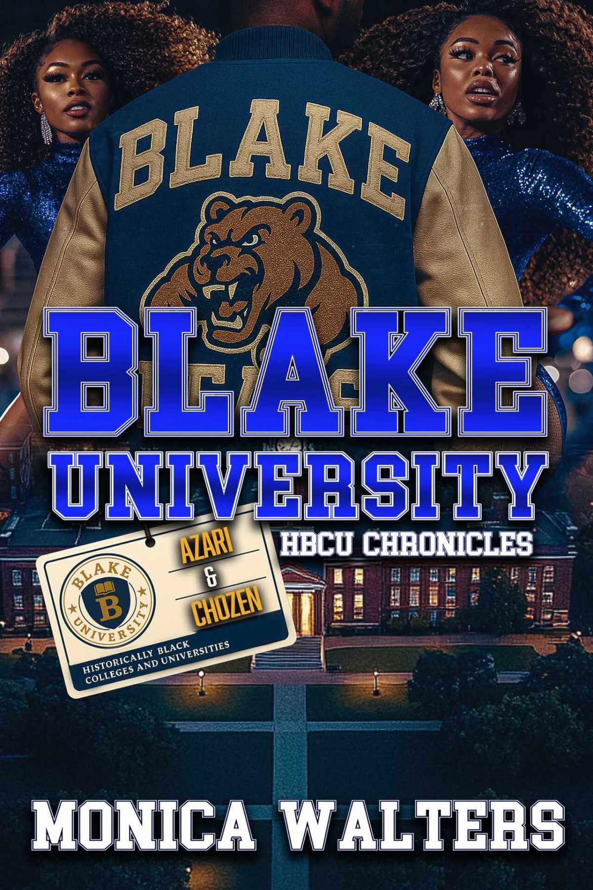 Blake University Hbcu Chronicles Azari Chozen Monica Walters