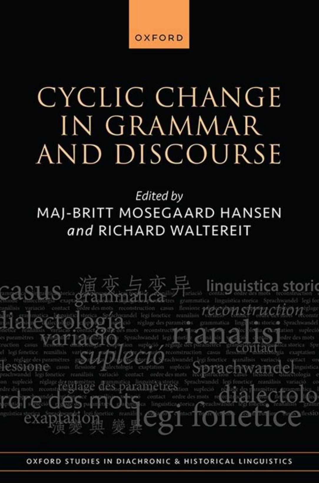 Cyclic Change In Grammar And Discourse Britt Mosegaard Hansen