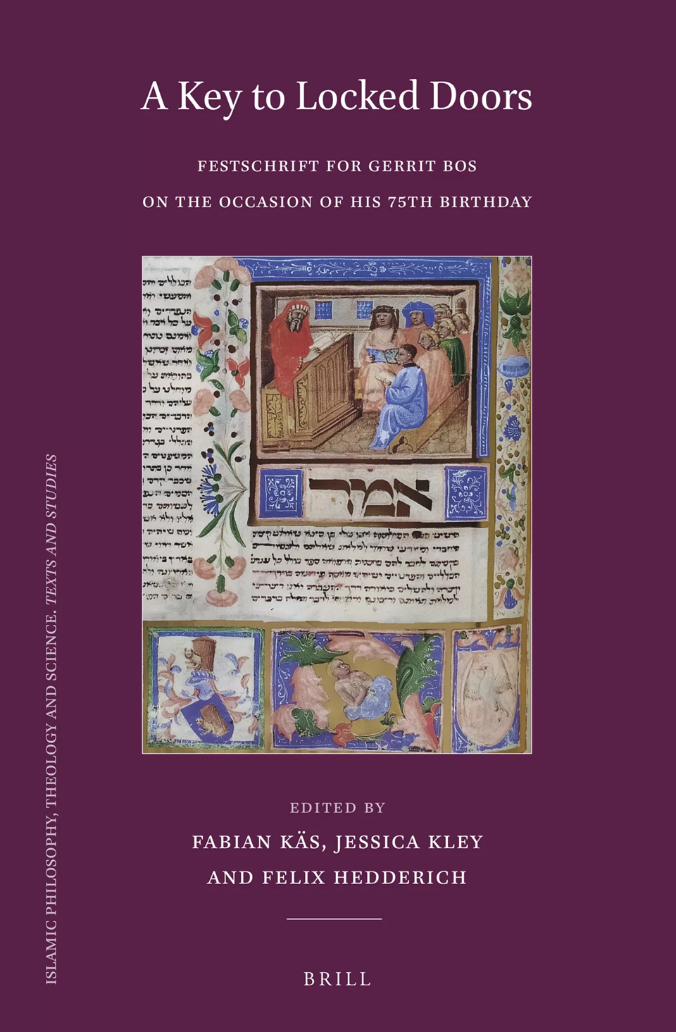 A Key To Locked Doors Festschrift For Gerrit Bos On The Occasion Of His 75th Birthday Fabian Käs