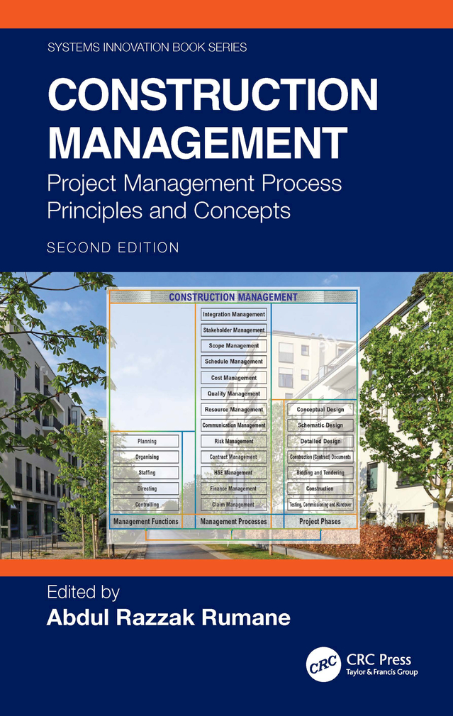 Construction Management Project Management Process Principles And Concepts Second Edition Abdul Razzak Rumane Ed