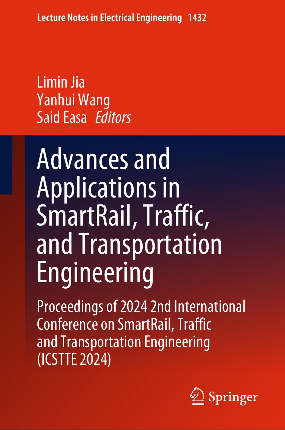 Advances And Applications In Smartrail Traffic And Transportation Engineering 1st Edition Limin Jia