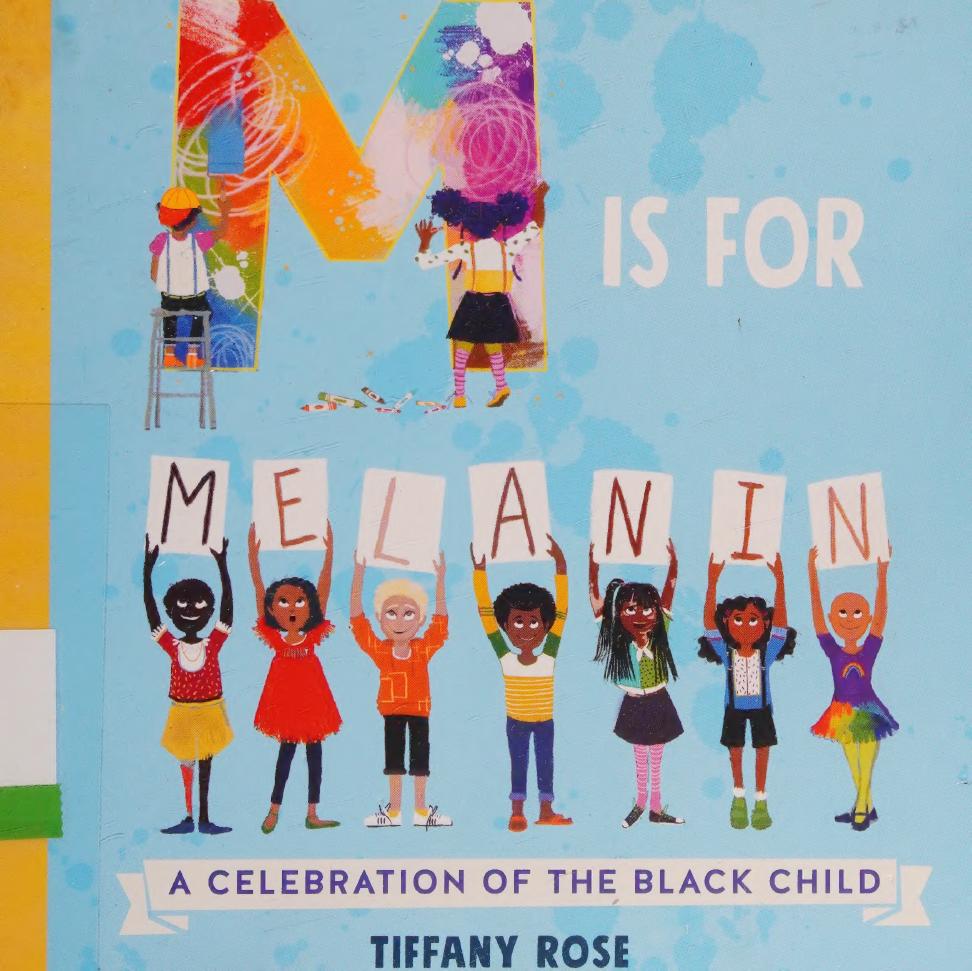 M Is For Melanin A Celebration Of The Black Child Tiffany Rose