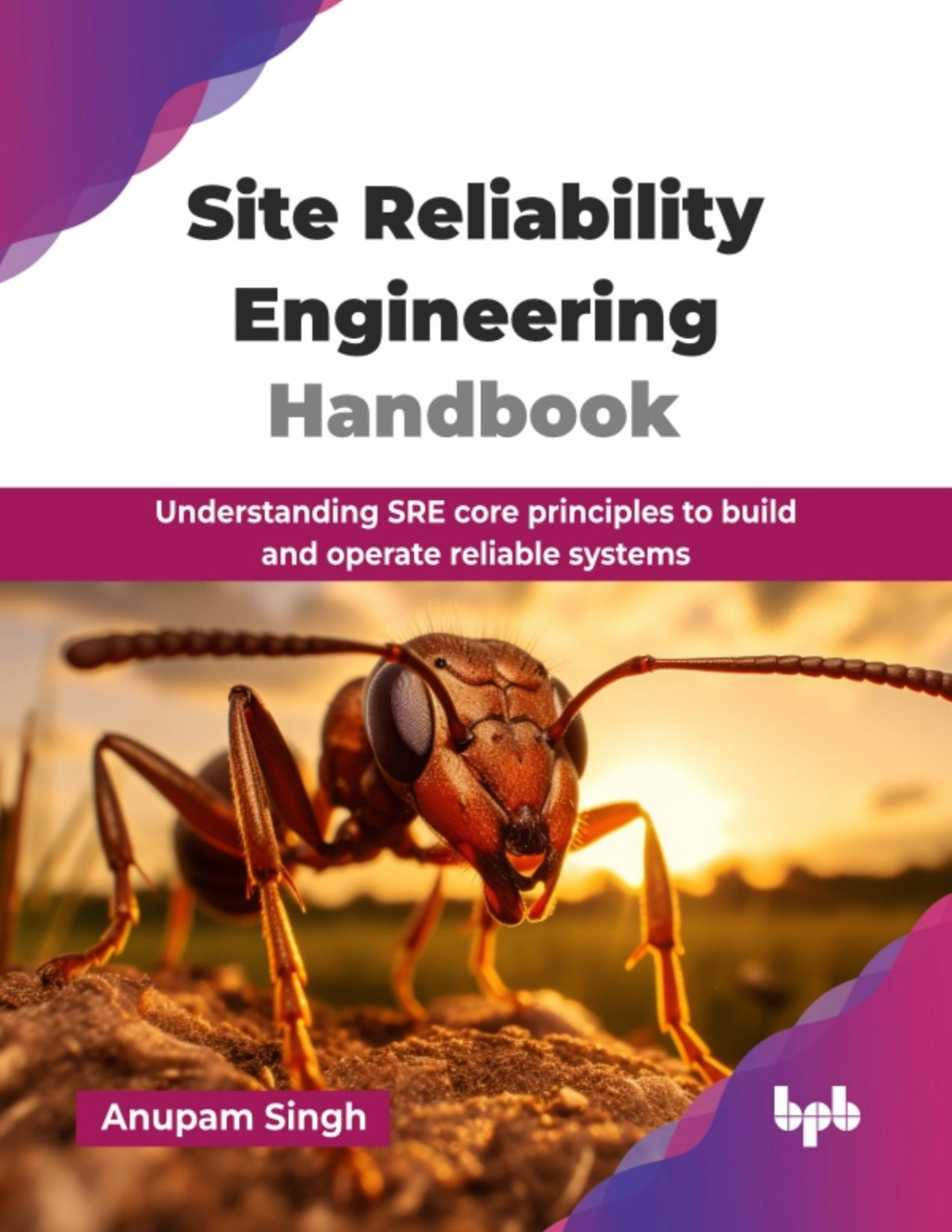 Site Reliablity Engineers Handbook Anupam Singh