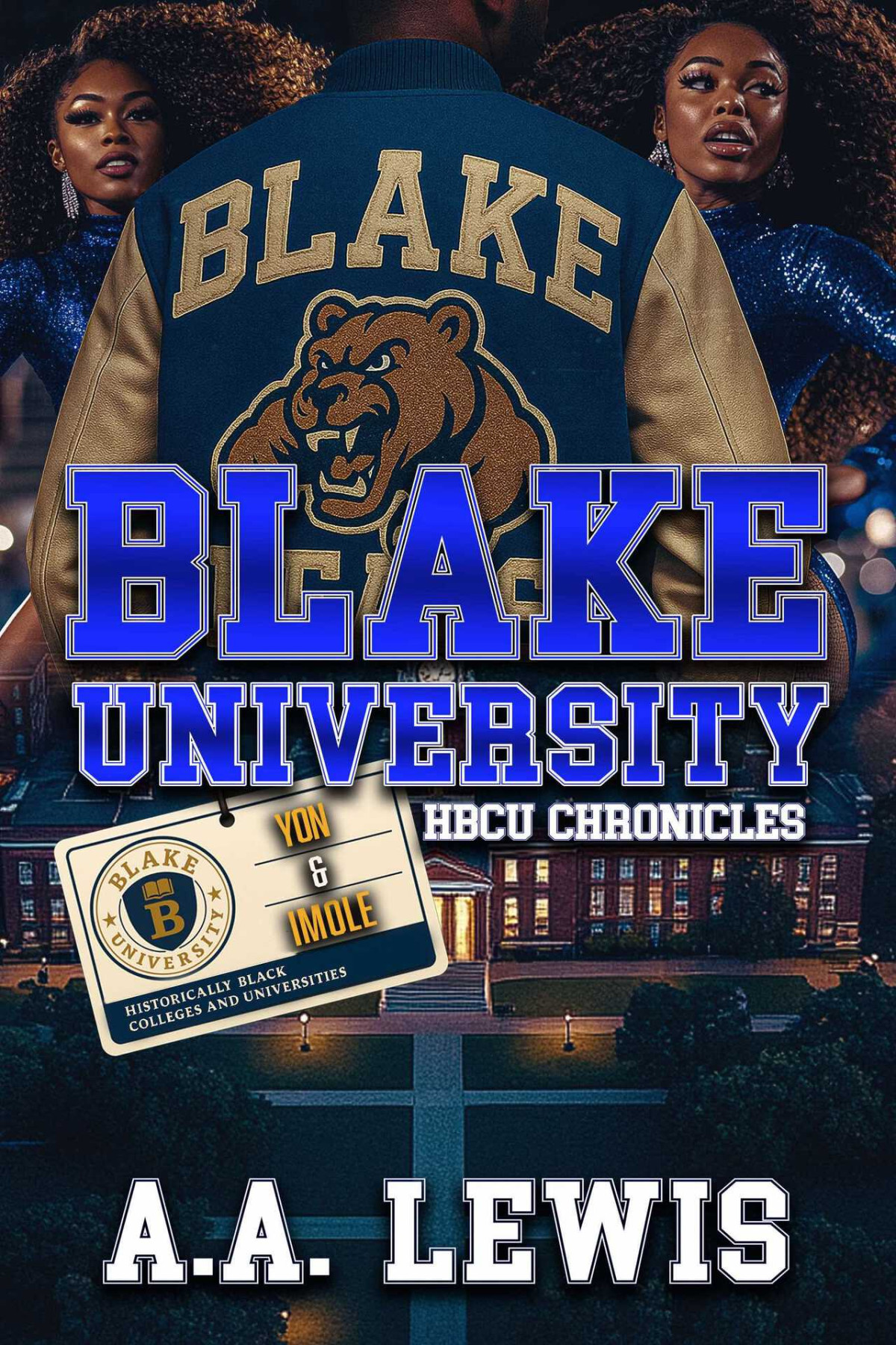 Blake University Hbcu Chronicles Yon Imole A A Lewis
