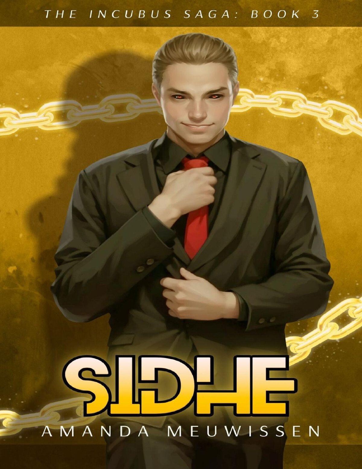 Sidhe The Incubus Saga Book 3 Amanda Meuwissen