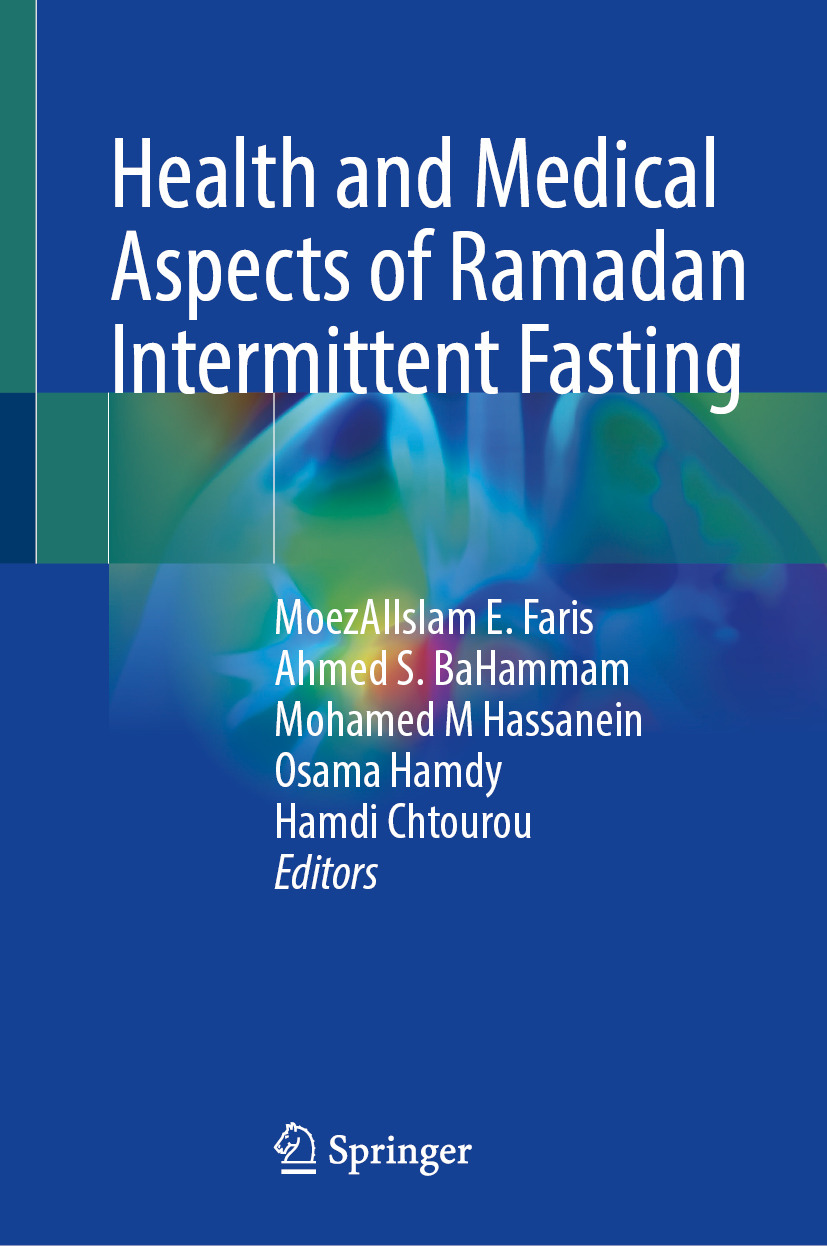 Health And Medical Aspects Of Ramadan Intermittent Fasting Moezalislam E Faris