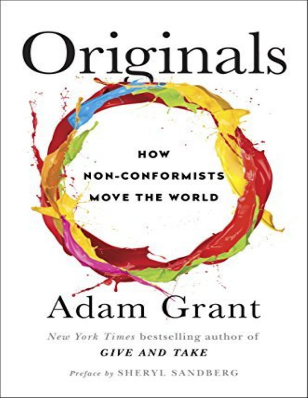 Originals How Nonconformists Move The World Adam M Grant