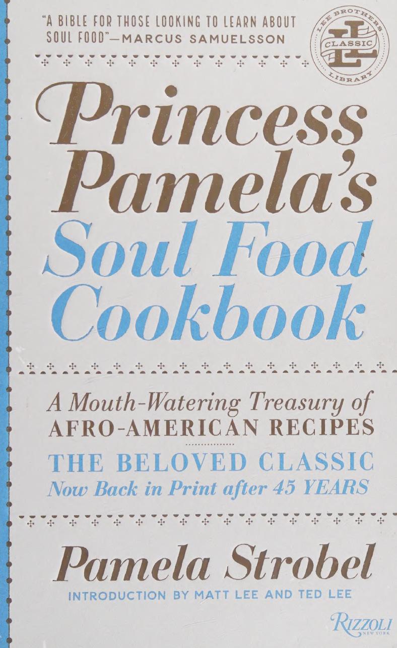 Princess Pamelas Soul Food Cookbook A Mouthwatering Treasury Of Afroamerican Recipes Pamela Strobel