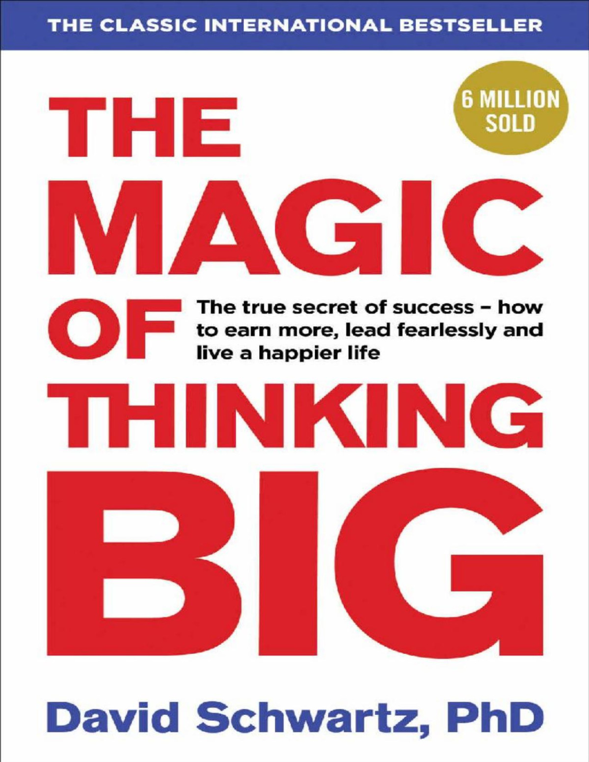The Magic Of Thinking Big David J Schwartz