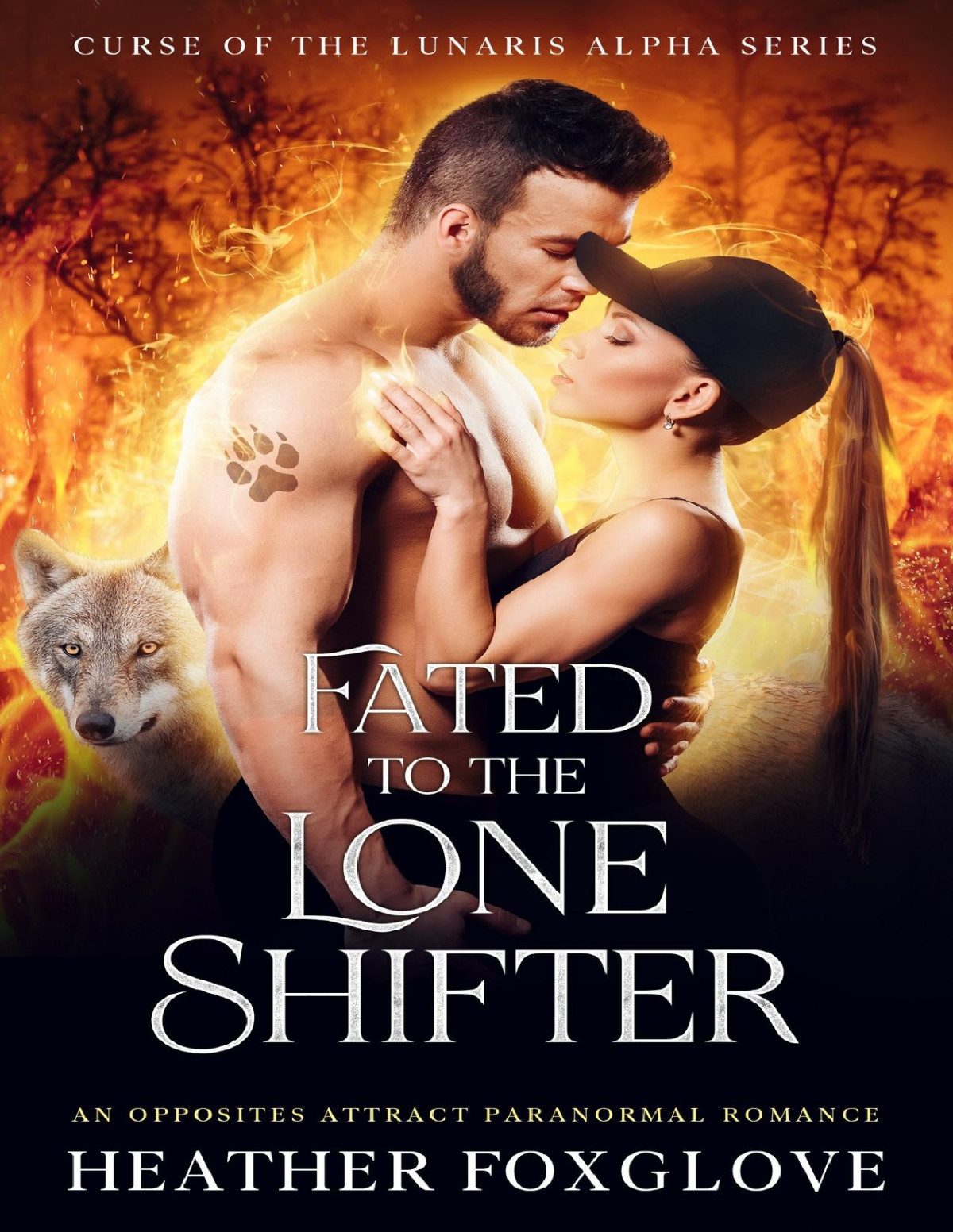 Fated To The Lone Shifter An Opposites Attract Paranormal Romance Curse Of The Lunaris Alpha Book 1 Heather Foxglove