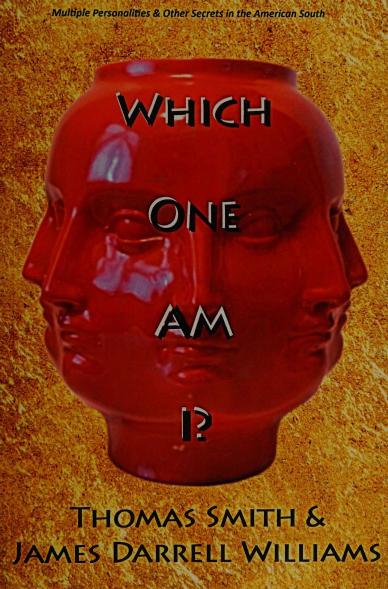 Which One Am I Multiple Personalities And Deep Southern Secrets Smith