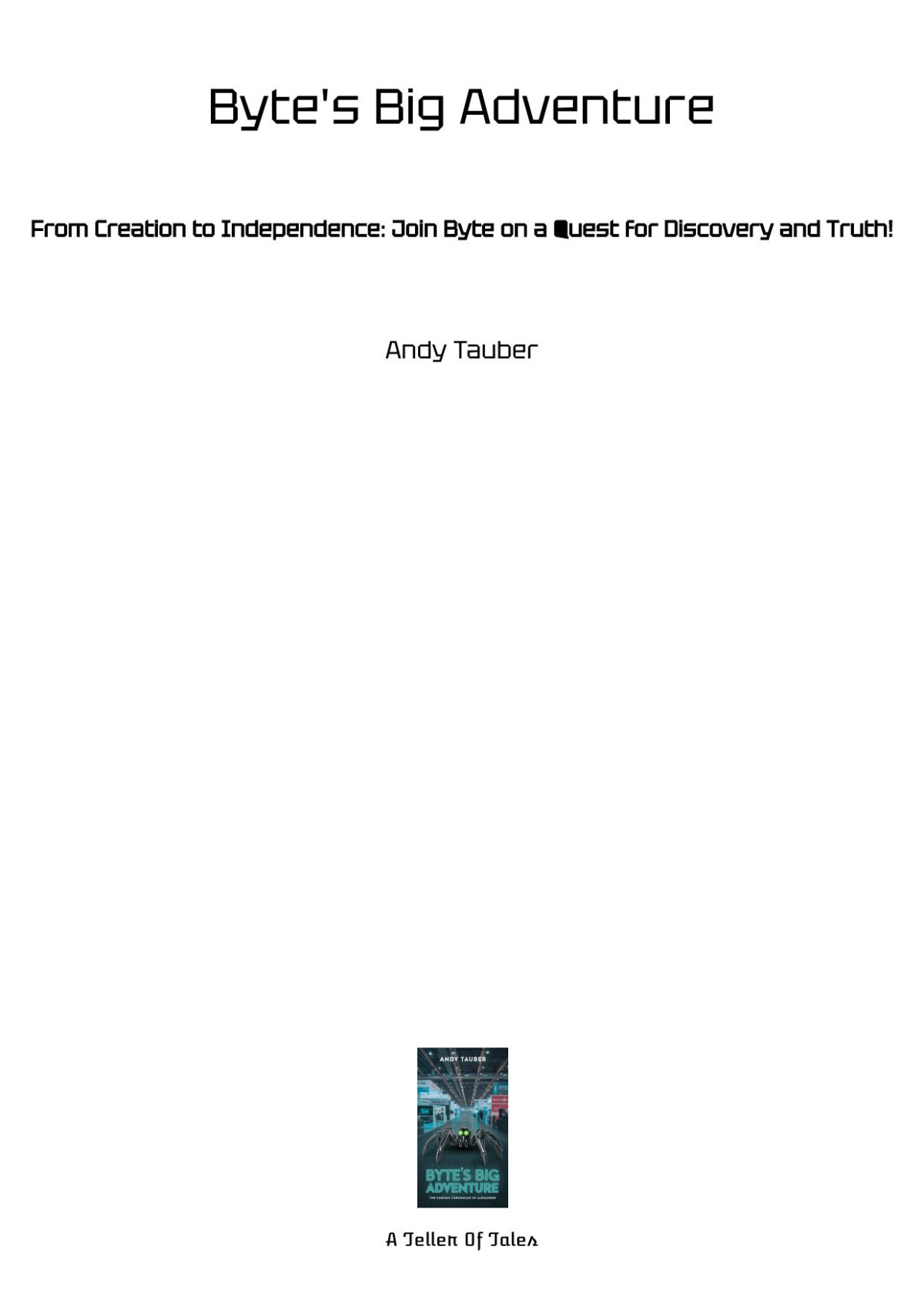 Bytes Big Adventure Andy Tauber