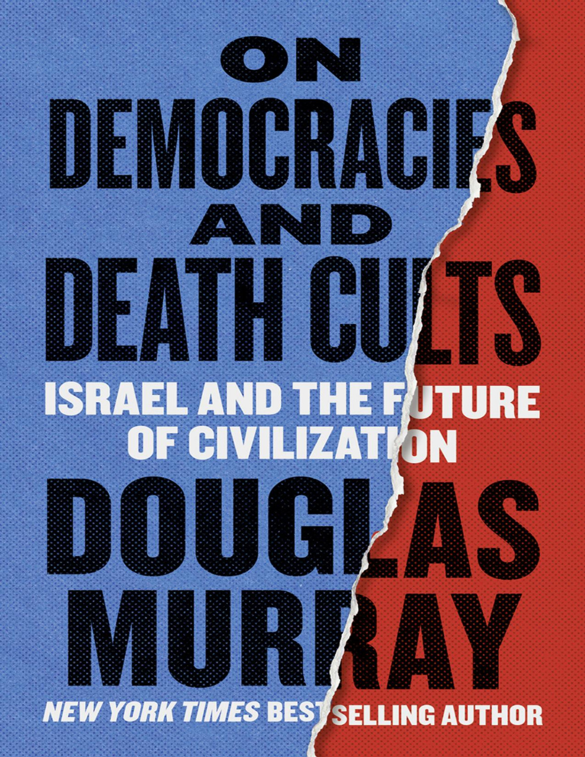 On Democracies And Death Cults Israel And The Future Of Civilization 1st Edition Douglas Murray