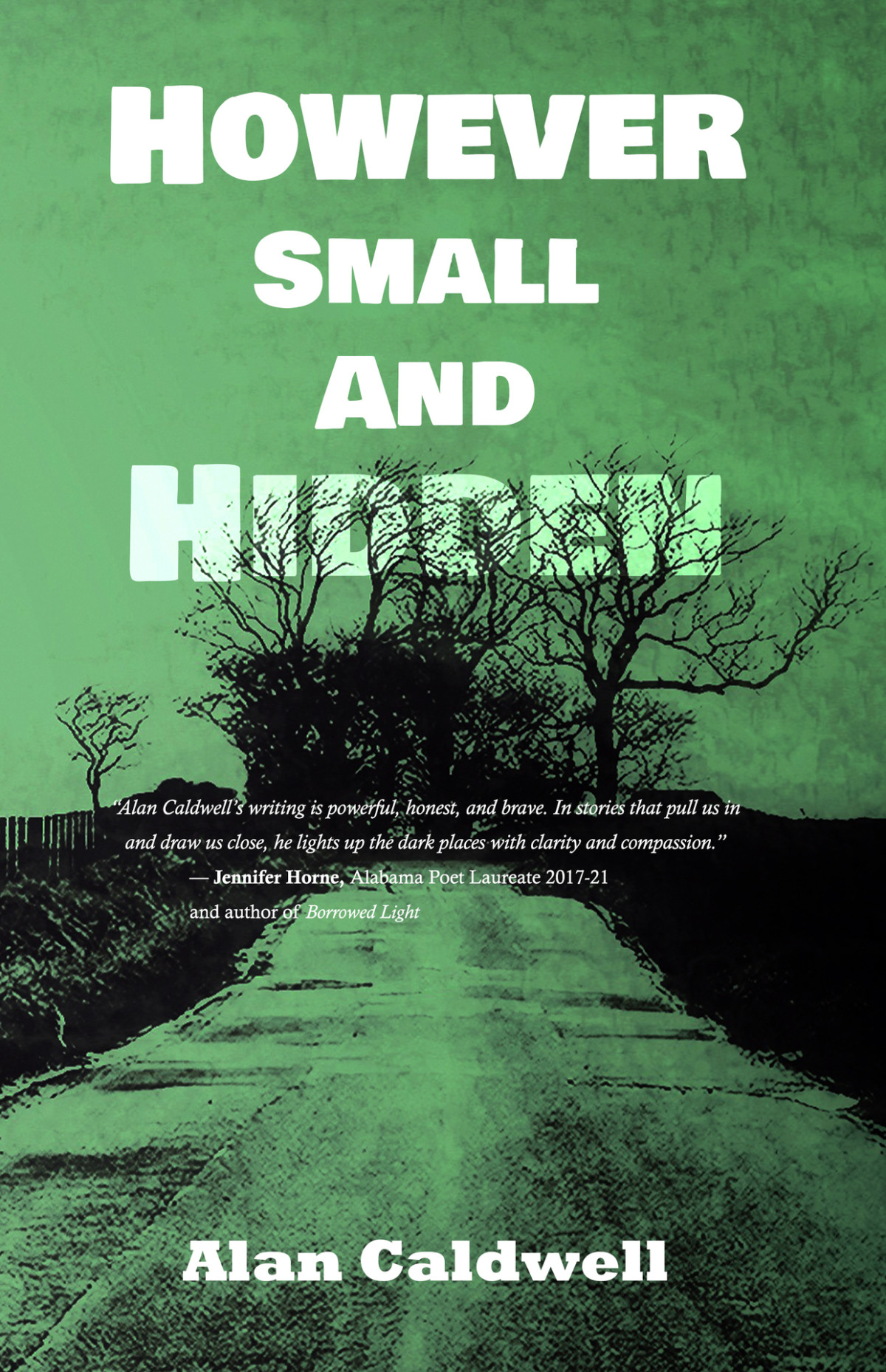 However Small And Hidden Alan Caldwell