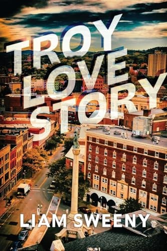 Troy Love Story Liam Sweeny