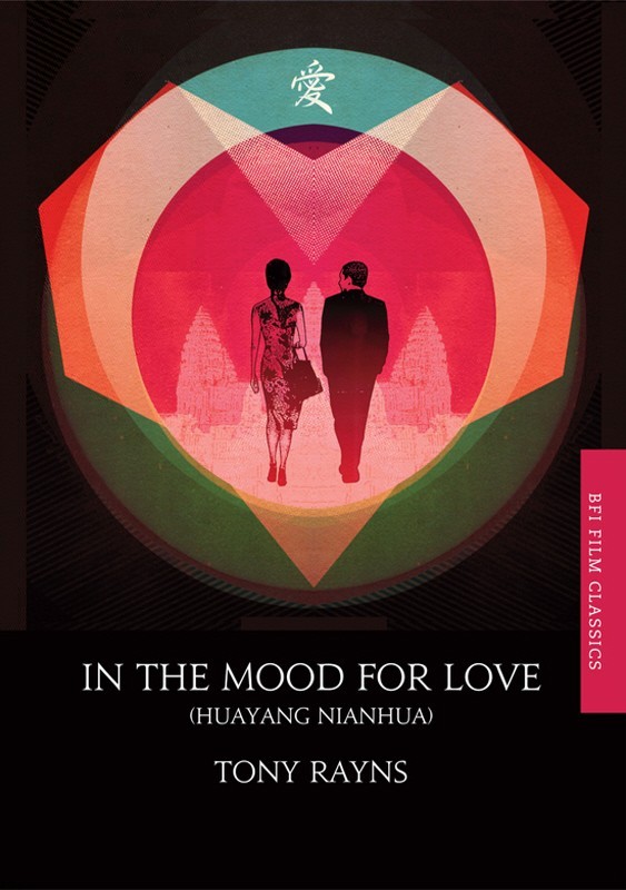 In The Mood For Love Tony Rayns