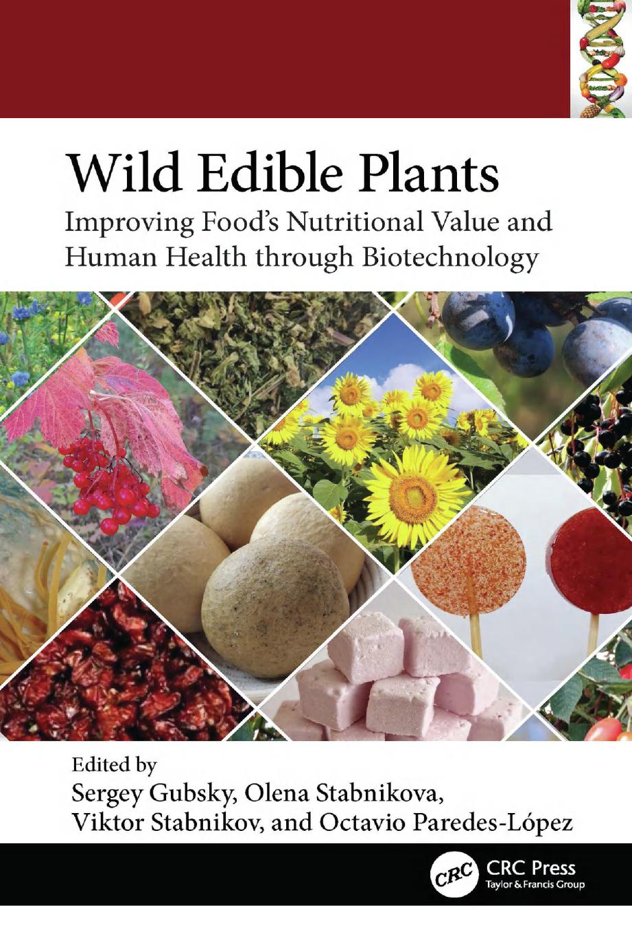 Wild Edible Plants Improving Foods Nutritional Value And Human Health Through Biotechnology 1st Edition Sergey Gubsky