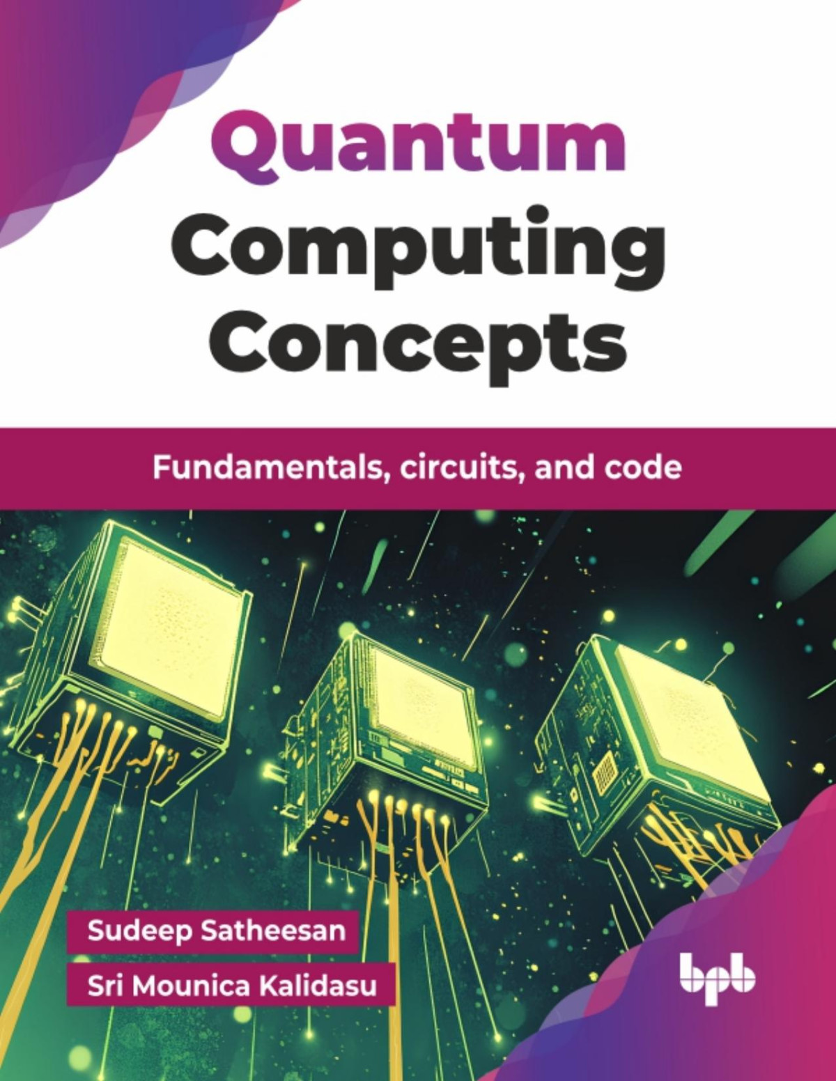 Quantum Computing Concepts Sudeep Satheesan Sri Mounica Kalidasu