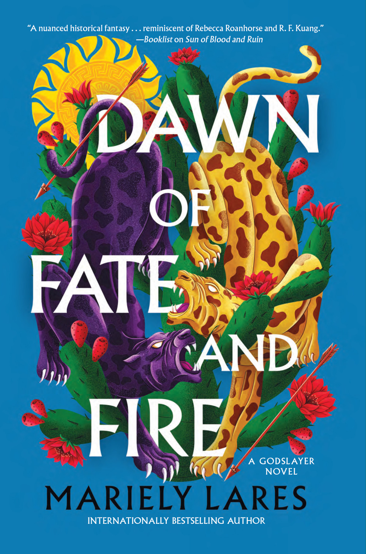Dawn Of Fate And Fire Sun Of Blood And Ruin Book 2 Mariely Lares