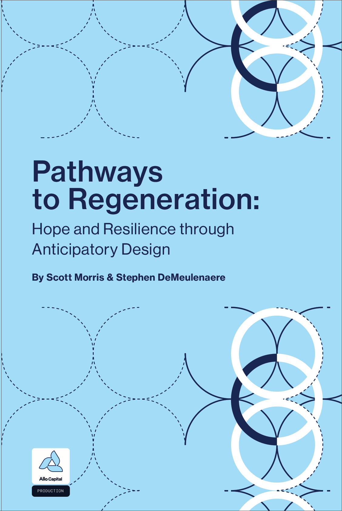 Pathways To Regeneration Hope And Resilience Through Anticipatory Design Scott Morris