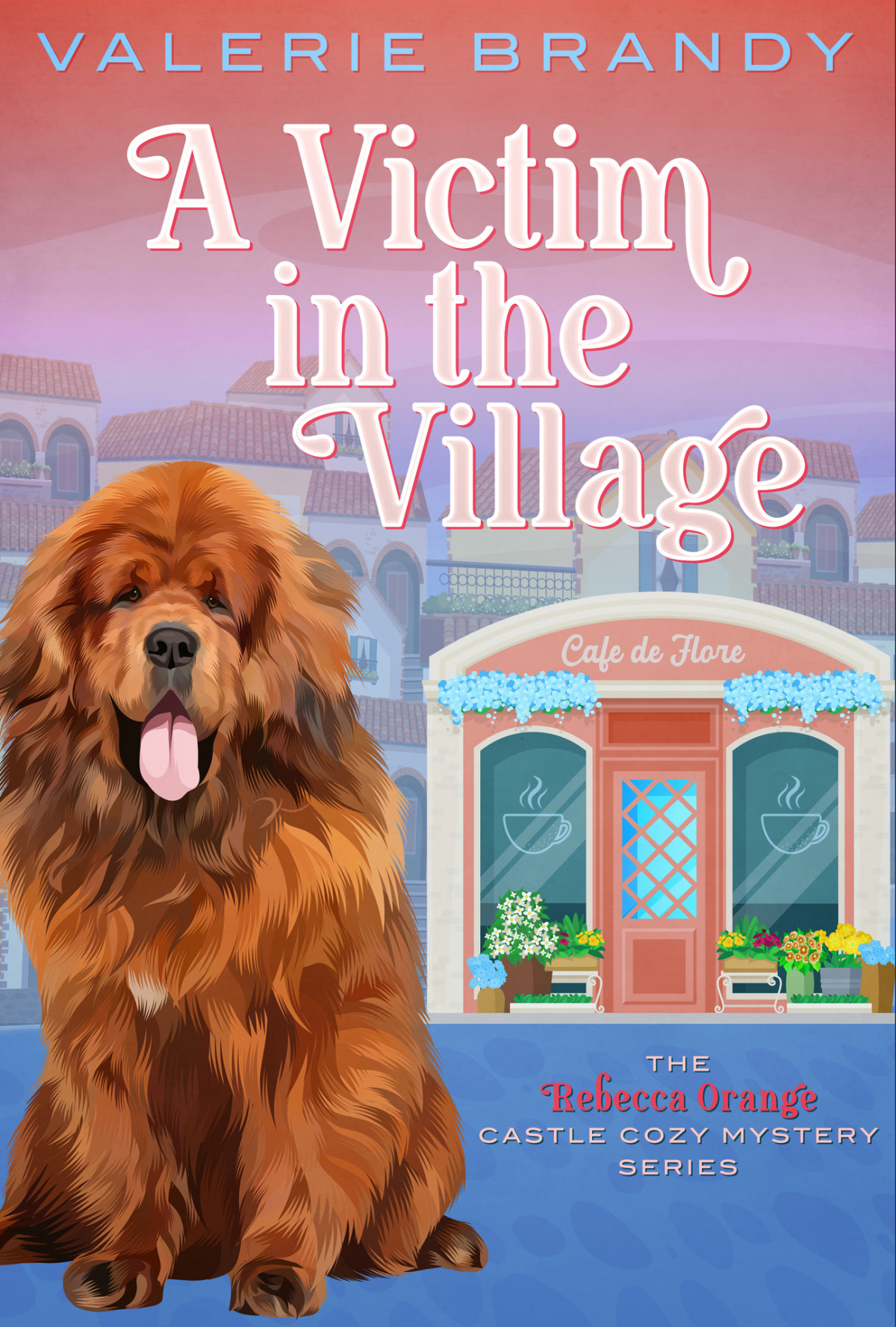 A Victim In The Village The Rebecca Orange Castle Cozy Mystery Series Valerie Brandy
