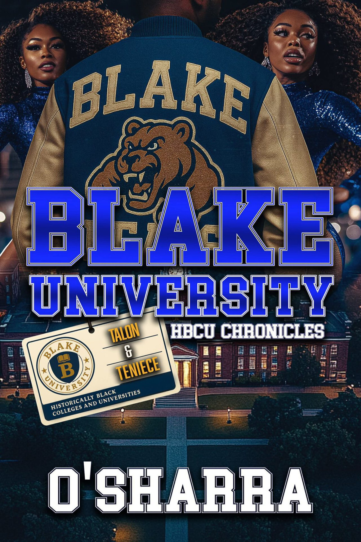Blake University Hbcu Chronicles Talon Teniece Osharra