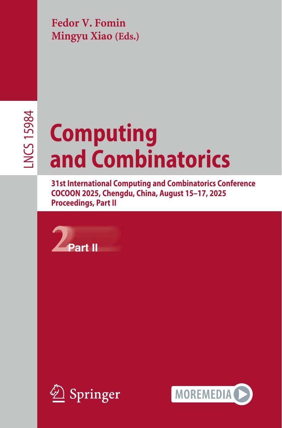 Computing And Combinatorics 31st International Computing And Combinatorics Conference Cocoon 2025 Chengdu China August 1517 2025 Proceedings Part Ii 1st Edition Fedor V Fomin Mingyu Xiao