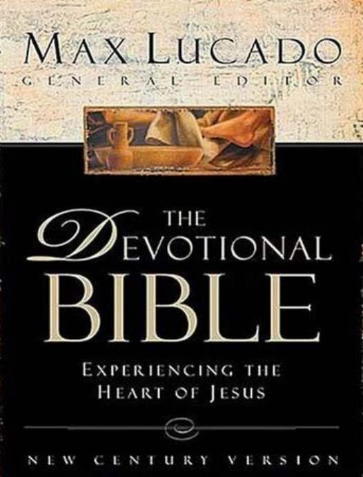 Lucado Devotional Bible Ncv Experiencing The Heart Of Jesus Max Lucado