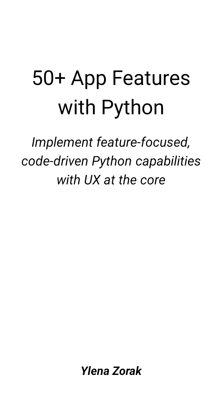 50 App Features With Python Ylena Zorak