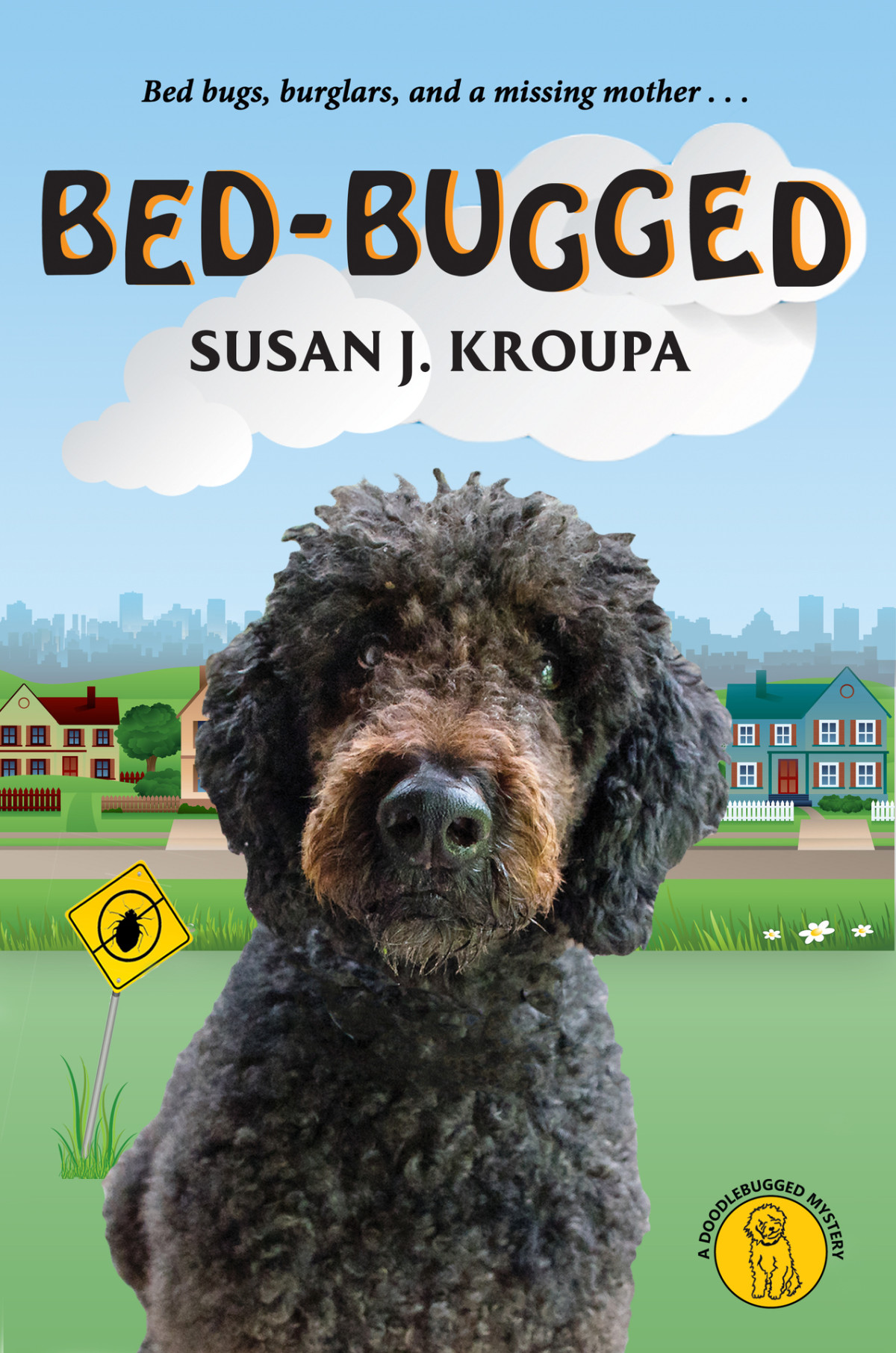 Doodlebugged Mysteries 01 Bedbugged Kroupa Susan J