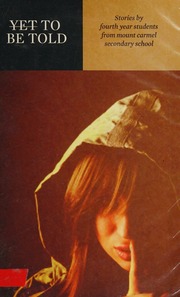 Yet To Be Told Fourth Year Students Mount Carmel Secondary School Dublin I Binchy