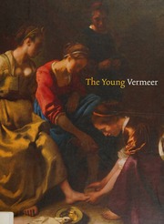 The Young Vermeer Buijsen Edwin Broersma Geerte Mauritshuis Hague