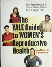 The Yale Guide To Womens Reproductive Health Mary Jane Minkin