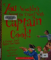 You Wouldnt Want To Travel With Captain Cook A Voyage Youd Rather Not Make Bergin