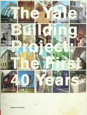 The Yale Building Project Richard W Hayes