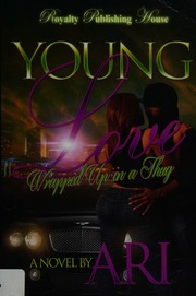 Young Love Wrapped Up In A Thug Ari