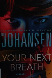 Your Next Breath A Novel Johansen Iris Author
