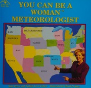 You Can Be A Woman Meteorologist Perez Kim 1962 Cohen Judith Love