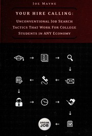 Your Hire Calling Unconventional Job Search Tactics That Work For College Students In Any Economy Mayne