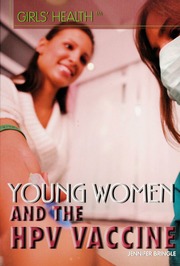 Young Women And The Hpv Vaccine Bringle Jennifer