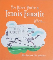 You Know Youre A Tennis Fanatic When Haskins Mike Whichelow