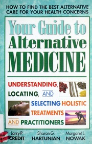 Your Guide To Alternative Medicine Larry P Credit