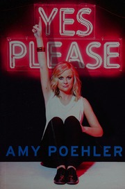 Yes Please Poehler Amy 1971 Author
