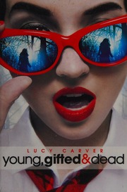 Young Gifted Dead Carver Lucy Author