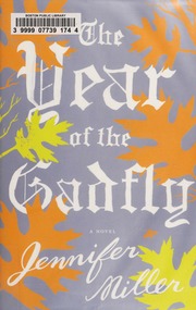 The Year Of The Gadfly Jennifer Miller