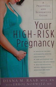 Your Highrisk Pregnancy A Practical And Supportive Guide Raab